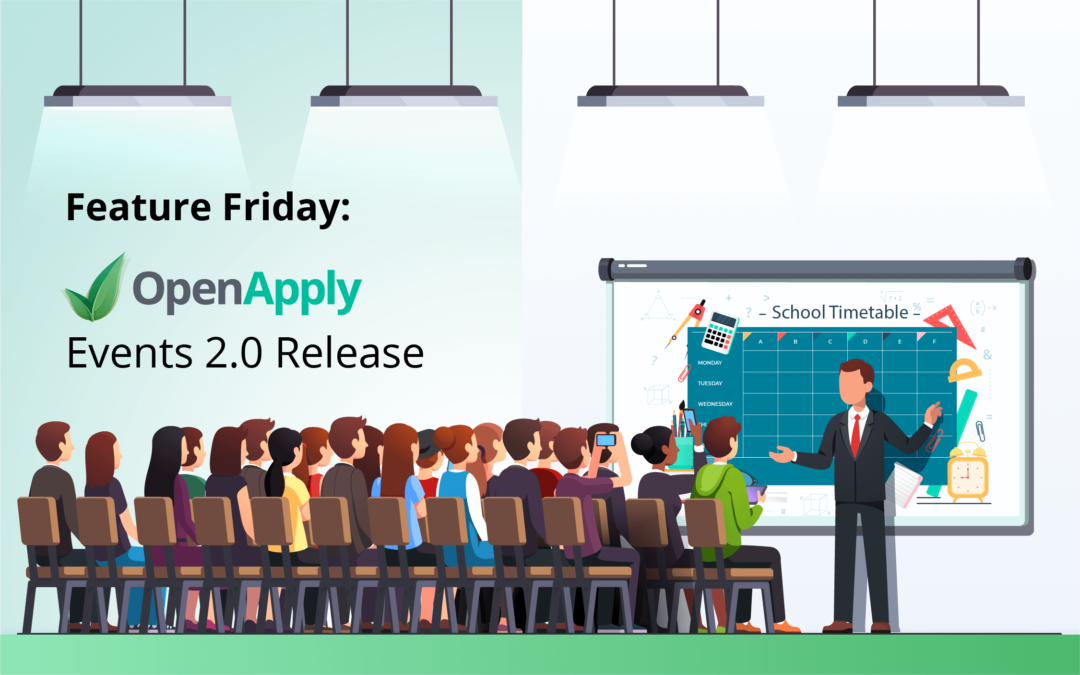 Feature Friday: OpenApply Events 2.0 Release